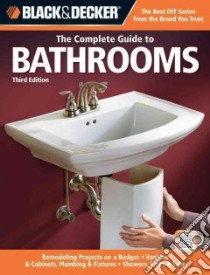 The Complete Guide to Bathrooms libro in lingua di Peterson Chris (EDT)