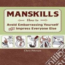 Manskills libro in lingua di Peterson Chris