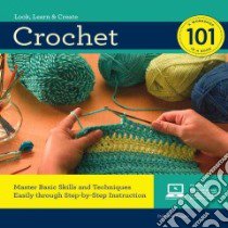 Crochet 101 libro in lingua di Burger Deborah