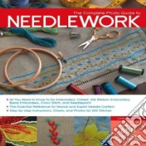 The Complete Photo Guide to Needlework libro in lingua di Wyszynski Linda