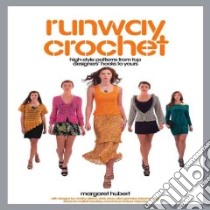 Runway Crochet libro in lingua di Hubert Margaret