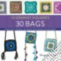 10 Granny Squares 30 Bags libro in lingua di Hubert Margaret