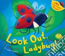 Look Out, Ladybug! libro in lingua di Tickle Jack, Tickle Jack (ILT)