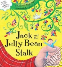 Jack and the Jelly Bean Stalk libro in lingua di Mortimer Rachael, Pichon Liz (ILT)