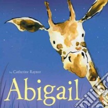 Abigail libro in lingua di Rayner Catherine
