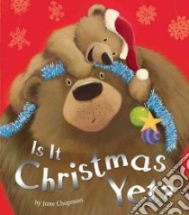 Is It Christmas Yet? libro in lingua di Chapman Jane