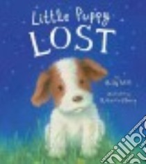 Little Puppy Lost libro in lingua di Webb Holly, Harry Rebecca (ILT)