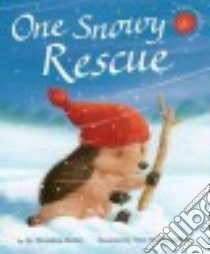 One Snowy Rescue libro in lingua di Butler M. Christina, Macnaughton Tina (ILT)