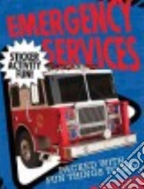 Emergency Services Sticker Activity Fun libro in lingua di Walden Libby