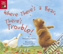 Where There's A Bear, There's Trouble! libro in lingua di Catchpool Michael, Cabban Vanessa (ILT)