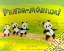 Panda-Monium! libro in lingua di Platt Cynthia, Vasylenko Veronica (ILT)