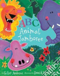 ABC Animal Jamboree libro in lingua di Andreae Giles, Wojtowycz David (ILT)