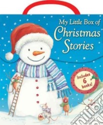 My Little Box of Christmas Stories libro in lingua di Sykes Julie, Warnes Tim (ILT), Freedman Claire, Yerrill Gail (ILT), Walters Catherine