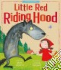 Little Red Riding Hood libro in lingua di Alperin Mara (ADP), Schauer Loretta (ILT)