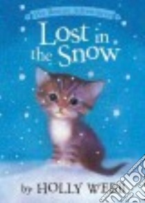 Lost in the Snow libro in lingua di Webb Holly, Williams Sophy (ILT)
