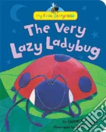 The Very Lazy Ladybug libro in lingua di Finn Isobel, Tickle Jack (ILT)