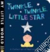Twinkle, Twinkle, Little Star libro in lingua di Tiger Tales (COR), Galloway Fhiona (ILT)