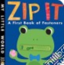 Zip It! libro in lingua di Hegarty Patricia, Galloway Fhiona (ILT)