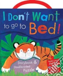 I Don't Want to Go to Bed! libro in lingua di Sykes Julie, Warnes Tim (ILT)