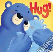 Hug! libro in lingua di Mantle Ben (ILT)