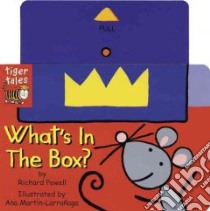 What's in the Box libro in lingua di Powell Richard, Martin Larranaga Ana (ILT)