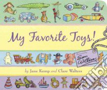 My Favorite Toys! libro in lingua di Kemp Jane, Williams Sam (ILT), Walters Clare