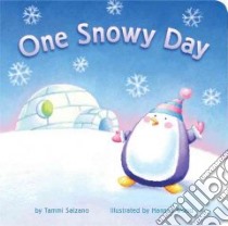 One Snowy Day libro in lingua di Salzano Tammi, Wood Hannah (ILT)