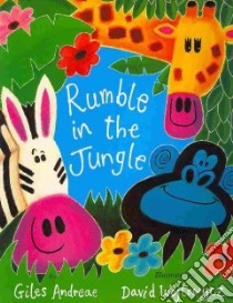 Rumble in the Jungle libro in lingua di Andreae Giles, Wojtowycz David (ILT)