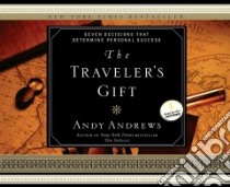 The Traveler's Gift (CD Audiobook) libro in lingua di Andrews Andy