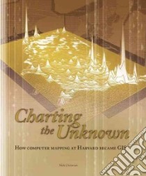 Charting The Unknown libro in lingua di Chrisman Nicholas R.