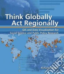 Thinking Globally, Acting Regionally libro in lingua di LeGates Richard