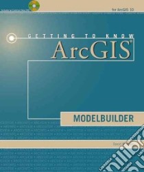 Getting to Know Arcgis Modelbuilder libro in lingua di Allen David W.