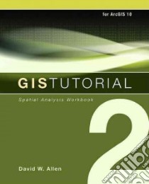 Gis Tutorial 2 libro in lingua di Allen David W.
