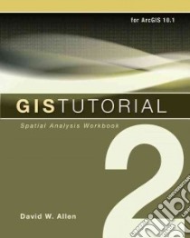 Gis Tutorial 2 libro in lingua di Allen David W.