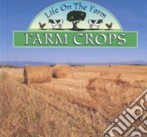 Farm Crops libro in lingua di Stone Lynn M.