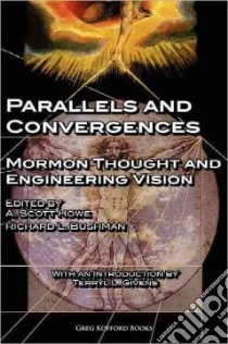 Parallels and Convergences libro in lingua di Howe A. Scott (EDT), Bushman Richard L. (EDT)