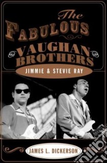 The Fabulous Vaughan Brothers libro in lingua di Dickerson James L.