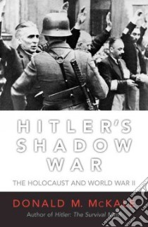 Hitler's Shadow War libro in lingua di McKale Donald M.