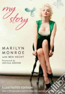My Story libro in lingua di Monroe Marilyn, Hecht Ben (CON), Green Joshua (FRW)