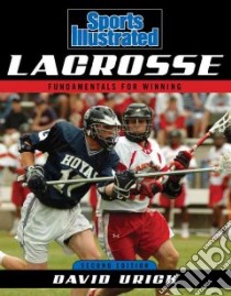 Sports Illustrated Lacrosse libro in lingua di Urick David