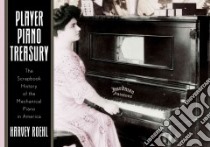 Player Piano Treasury libro in lingua di Roehl Harvey N.