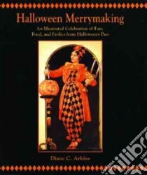 Halloween Merrymaking libro in lingua di Arkins Diane C.
