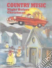 Country Music Night Before Christmas libro in lingua di Turner Thomas Noel, Rice James (ILT)