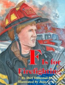 F Is for Firefighting libro in lingua di Butler Dori Hillestad, Waites Joan C. (ILT)