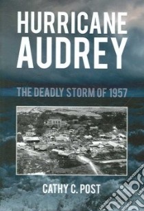 Hurricane Audrey libro in lingua di Post Cathy C.