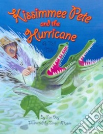 Kissimmee Pete and the Hurricane libro in lingua di Day Jan, Mason Janeen (ILT)