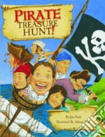 Pirate Treasure Hunt! libro in lingua di Peck Jan, Tans Adrian (ILT)
