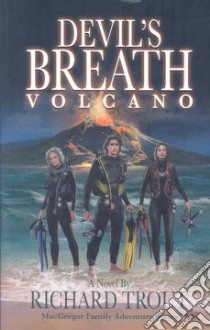 Devil's Breath Volcano libro in lingua di Trout Richard