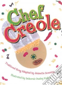 Chef Creole libro in lingua di Downing Johnette (ADP), Kadair Deborah Ousley (ILT)