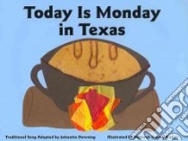 Today Is Monday in Texas libro in lingua di Downing Johnette, Kadair Deborah Ousley (ILT)